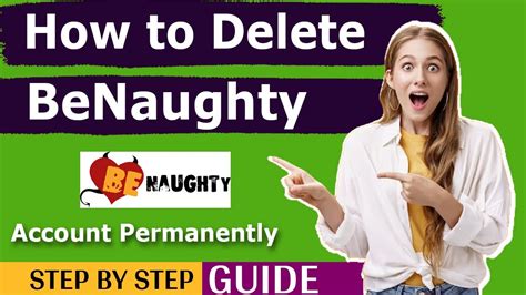 How to Easily Delete Benaughty Account in Just a。